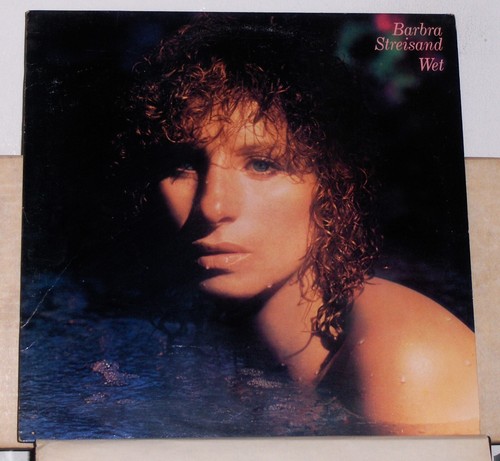 Barbra streisand wet - barbra,